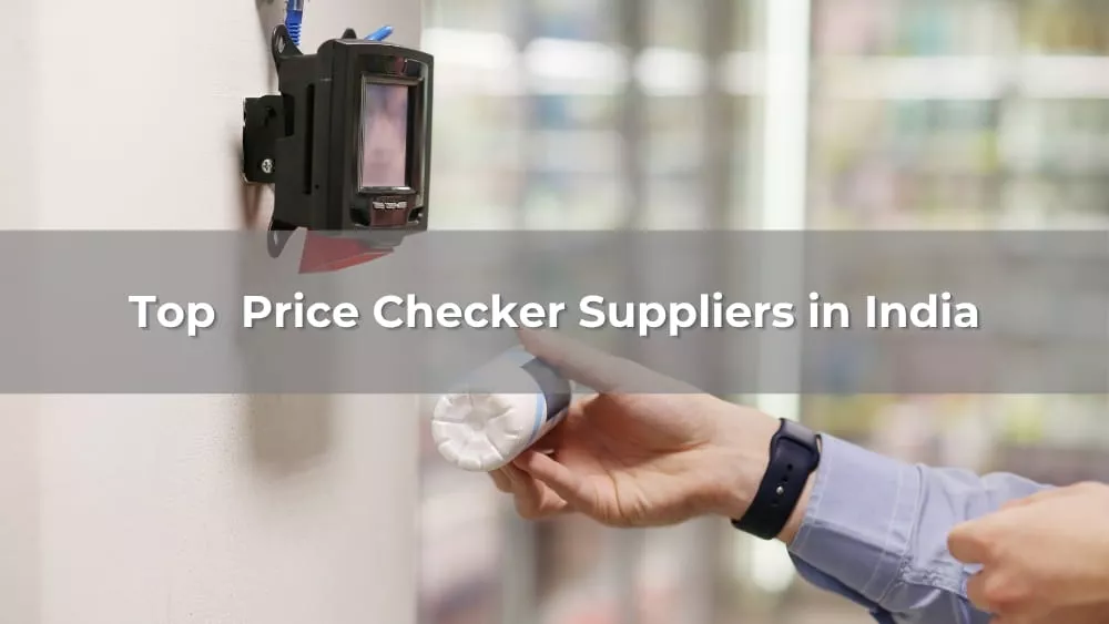 Top 5 Price Checker Suppliers in India 2026